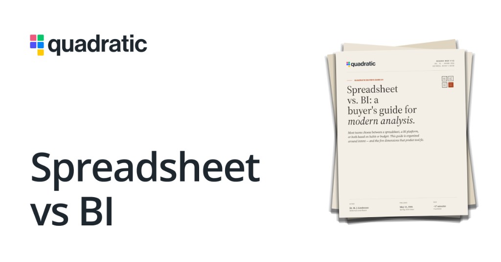 Spreadsheet vs. BI: Buyer’s Guide for Modern Analysis | Quadratic